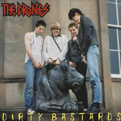 The Drones : Dirty Bastards (LP, Album)