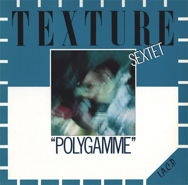 Texture Sextet : Polygamme (LP, Album)