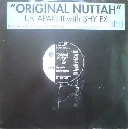 UK Apachi With Shy FX : Original Nuttah (12")