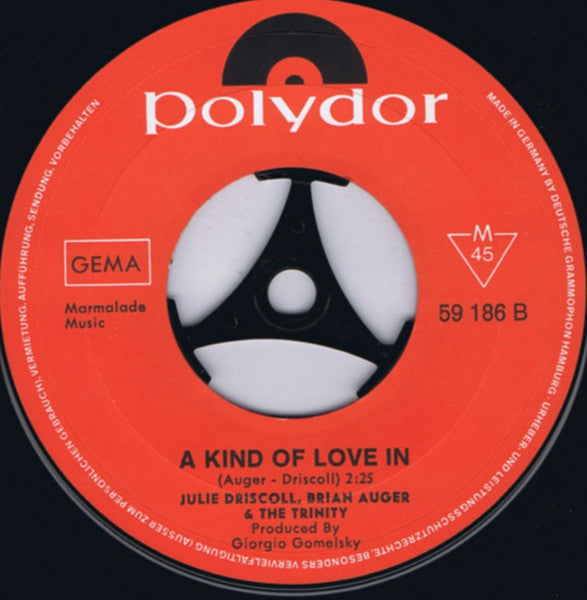 Julie Driscoll, Brian Auger & The Trinity : This Wheel's On Fire / A Kind Of Love In (7", Single)