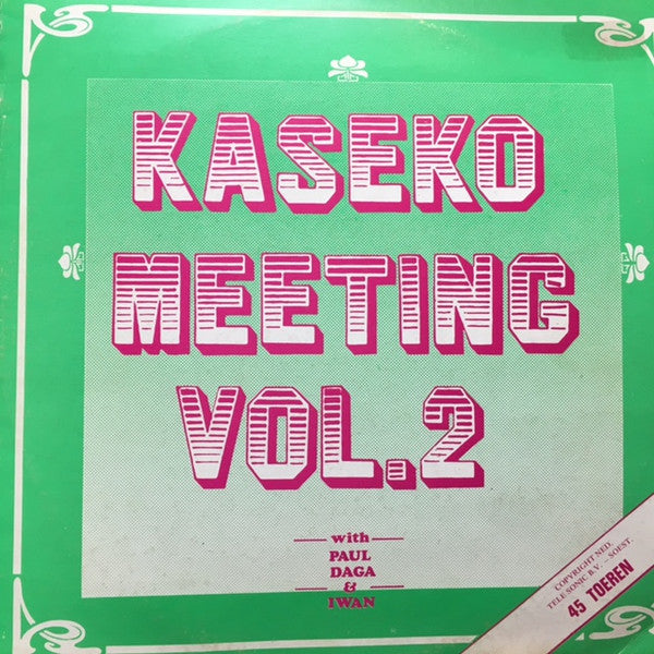 Paul*, Daga* & Iwan* : Kaseko Meeting Vol. 2 (12")