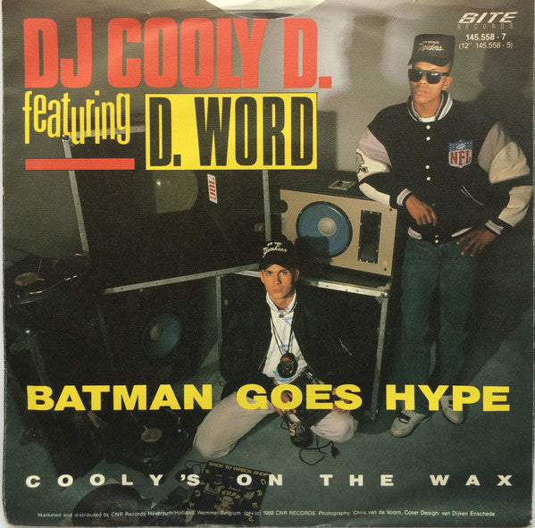Cooly D Featuring D-word : Batman Goes Hype (7")