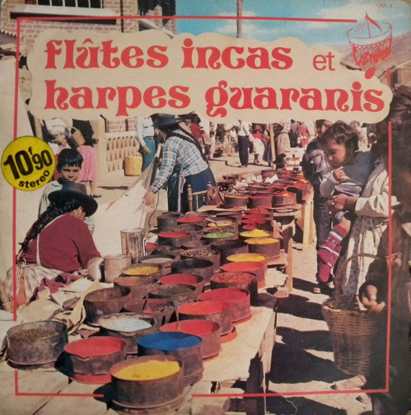 Pablito - Los Pampas - Carlos Benn-Pott : Flûtes Incas Et Harpes Guaranis (LP)