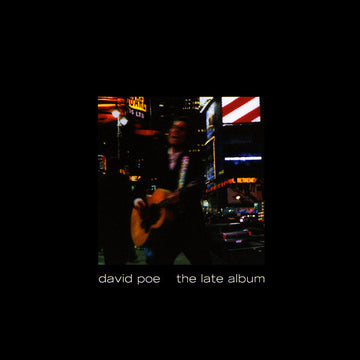 David Poe : The Late Album (CD, Album)