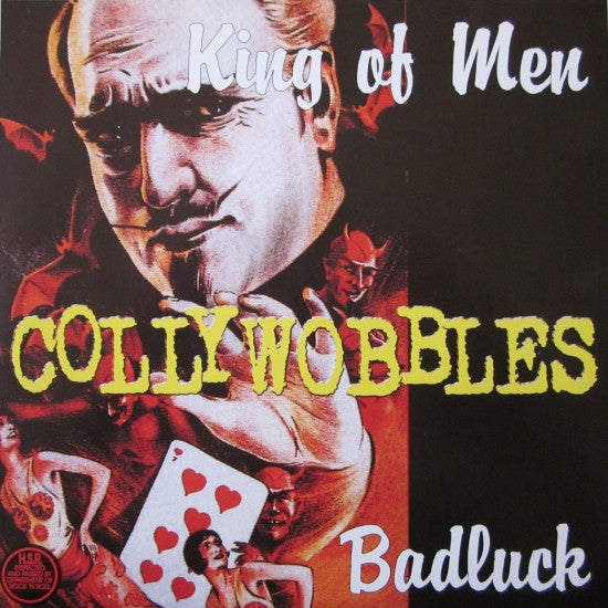 Collywobbles : King Of Men (7", Single)