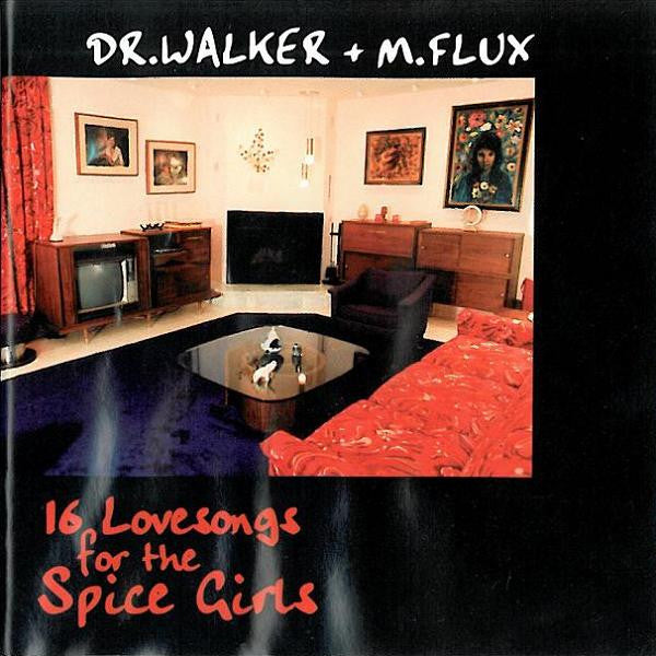 Dr. Walker & M. Flux : 16 Lovesongs For The Spice Girls (CD, Album)