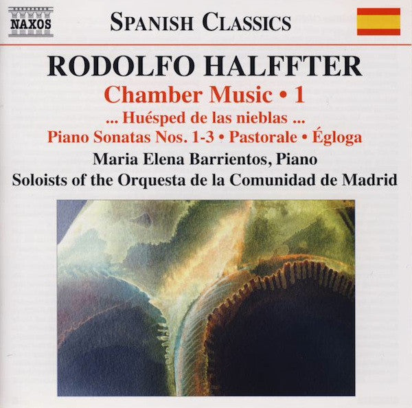 Rodolfo Halffter, María Elena Barrientos, Orquesta De La Comunidad De Madrid : Chamber Music • 1: ... Huésped De Las Nieblas ... • Piano Sonatas Nos. 1-3 • Pastorale • Égloga (CD, Album)