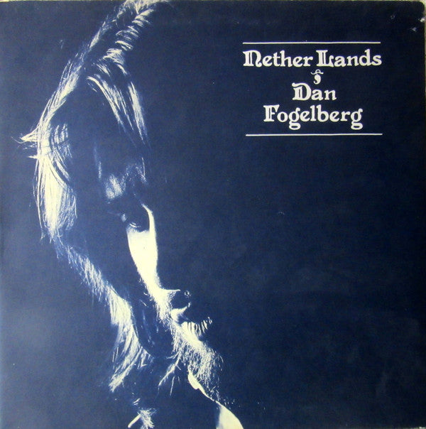 Dan Fogelberg : Nether Lands (LP, Album, Gat)