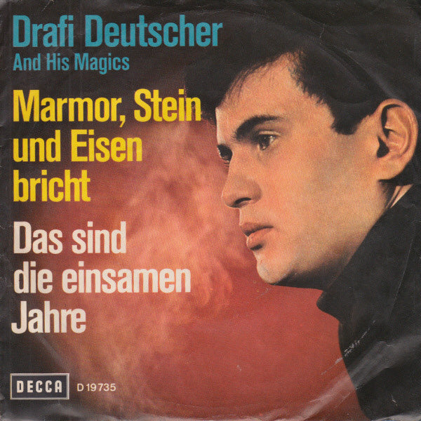 Drafi Deutscher And His Magics : Marmor, Stein Und Eisen Bricht (7", Single, Mono)