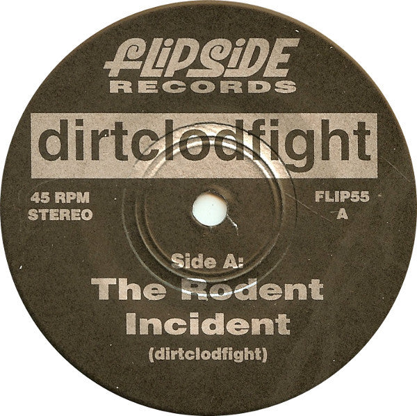 Dirtclodfight* : The Rodent Incident (7")