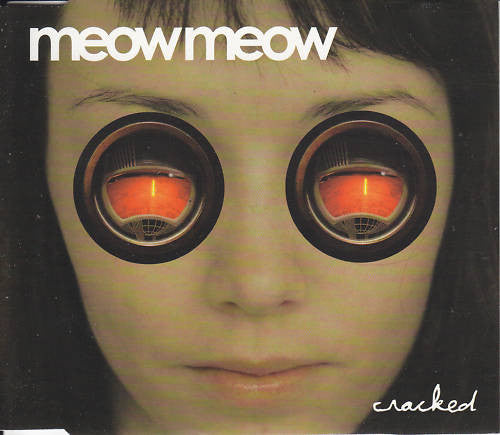 Meow Meow : Cracked (CD, Single)