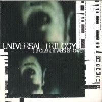 Universal Trilogy : I Thought It Was All Over (CD, Album)