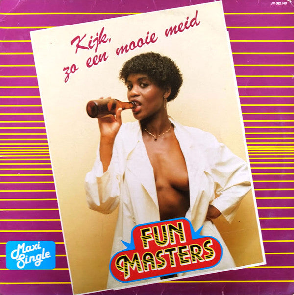 Funmasters* : Kijk, Zo Een Mooie Meid (12", Maxi)