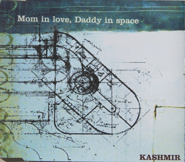 Kashmir (2) : Mom In Love, Daddy In Space (CD, Single)