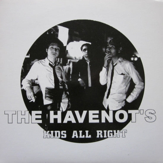 The Havenot's : Kids All Right (7", Single)