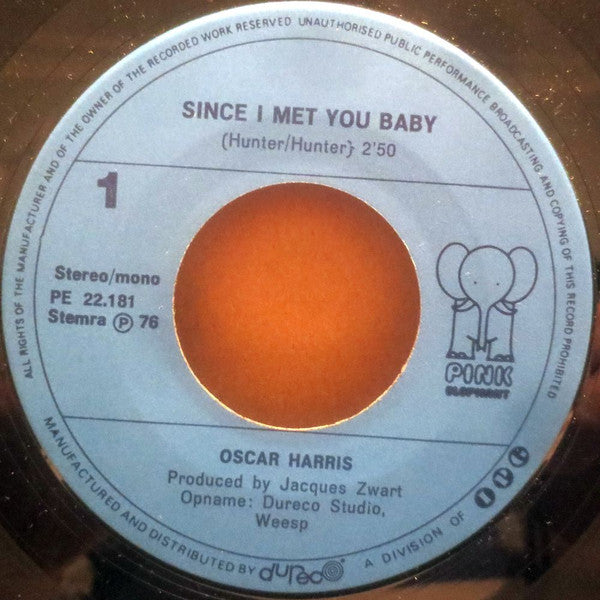 Oscar Harris : Since I Met You Baby (7", Single)