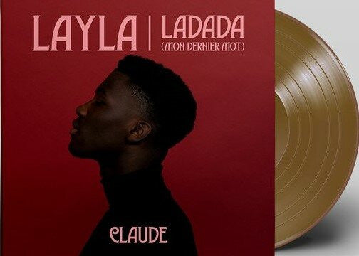 Claude (60) : Layla / Ladada (Mon Dernier Mot) (7", Single, Gol)