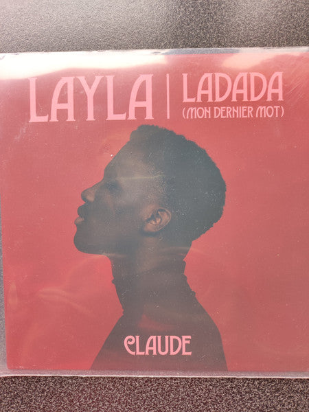 Claude (60) : Layla / Ladada (Mon Dernier Mot) (7", Single, Gol)