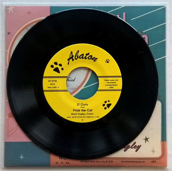 Frick-The-Cat / Fuzzy Wuz She : El Gato (7")