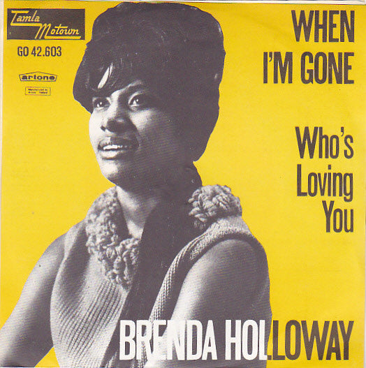 Brenda Holloway : When I'm Gone / Who's Loving You (7", Single)