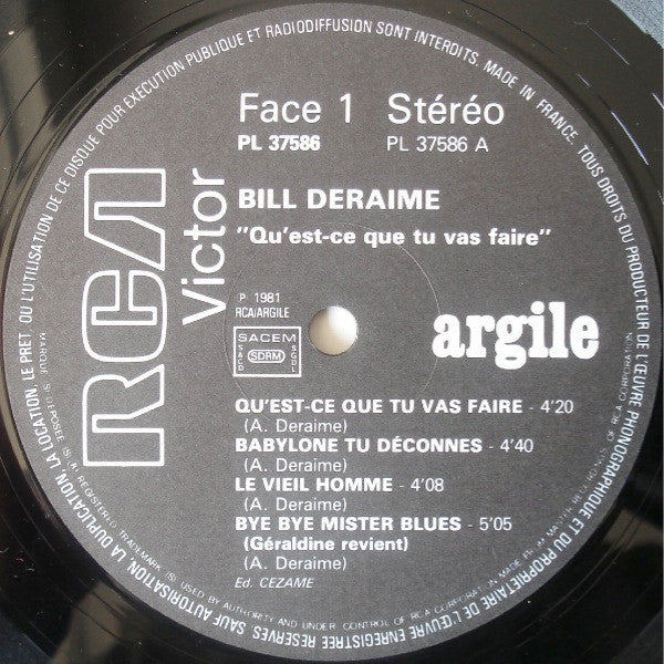 Bill Deraime : Qu'est-ce Que Tu Vas Faire (LP, Album)