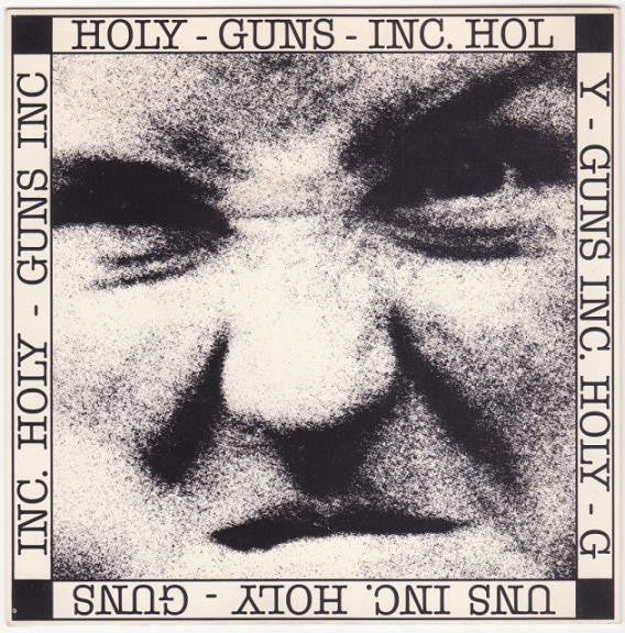 Holy Guns Inc. : Holy Guns Inc. (7", EP)