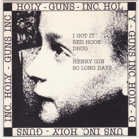 Holy Guns Inc. : Holy Guns Inc. (7", EP)
