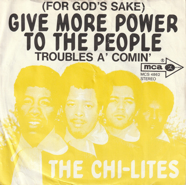 The Chi-Lites : (For God's Sake) Give More Power To The People (7", Single)