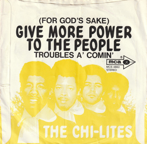 The Chi-Lites : (For God's Sake) Give More Power To The People (7", Single)
