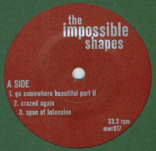 The Impossible Shapes : Go Somewhere Beautiful Part II (7", Ltd)