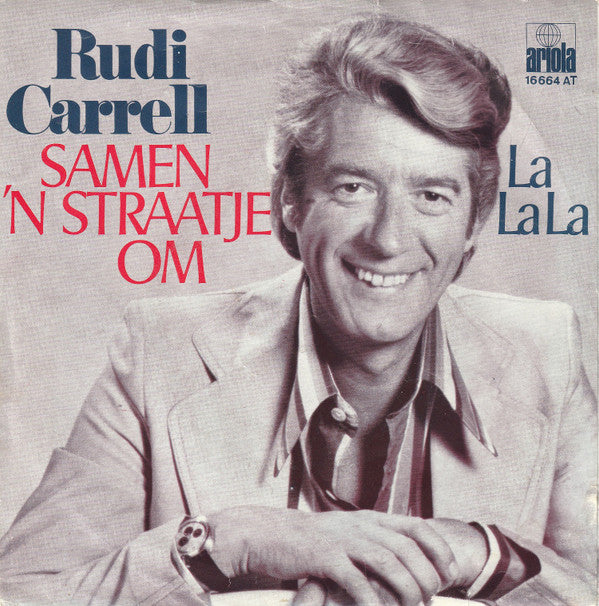 Rudi Carrell : Samen 'N Straatje Om (7", Single)