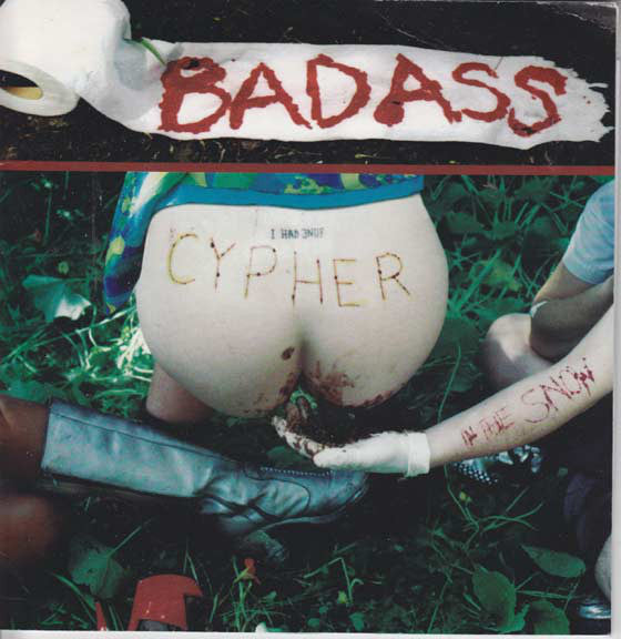 Cypher In The Snow : Badass And Free (7")