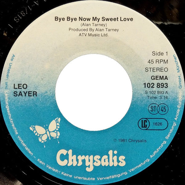 Leo Sayer : Bye Bye Now My Sweet Love (7")