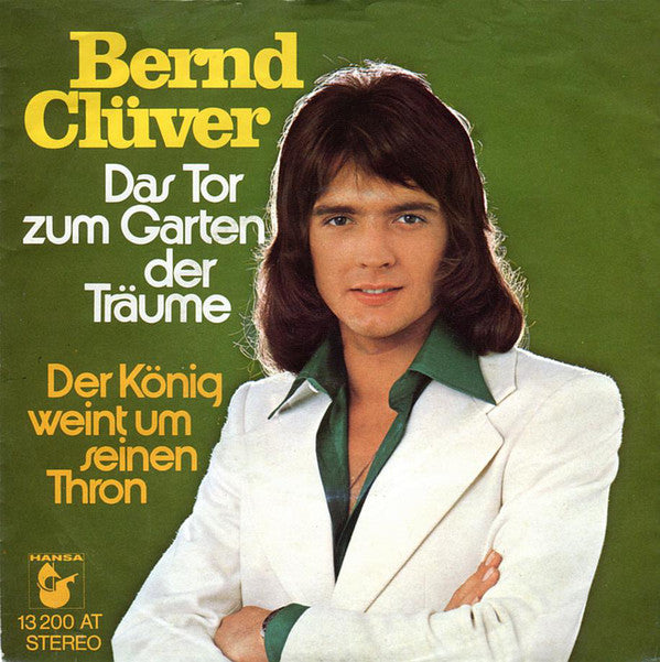 Bernd Clüver : Das Tor Zum Garten Der Träume (7", Single, Tel)