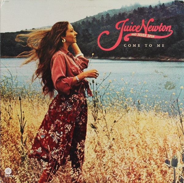 Juice Newton & Silver Spur : Come To Me (LP, Album)