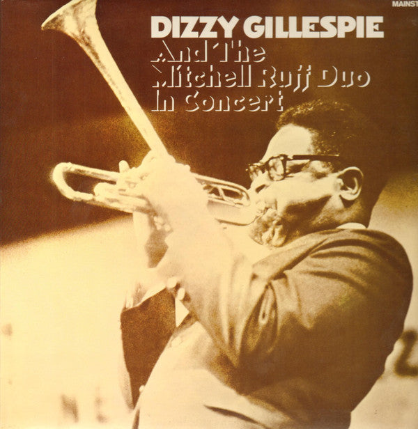 Dizzy Gillespie And The Mitchell-Ruff Duo : In Concert (LP, Album)