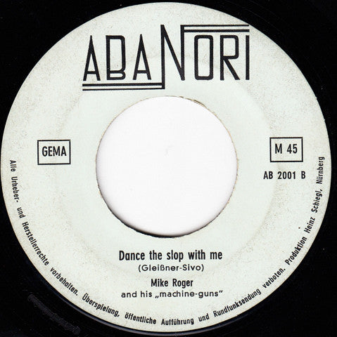 Mike Roger And His Machine-Guns : Let's Slop / Dance The Slop With Me (7", Single)