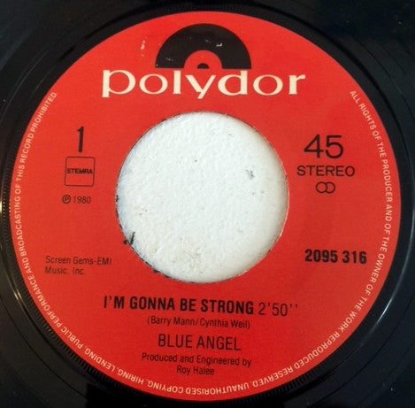 Blue Angel (3) : I'm Gonna Be Strong (7")