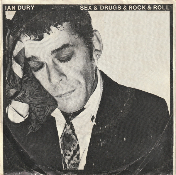 Ian Dury : Sex & Drugs & Rock & Roll (7", Single)