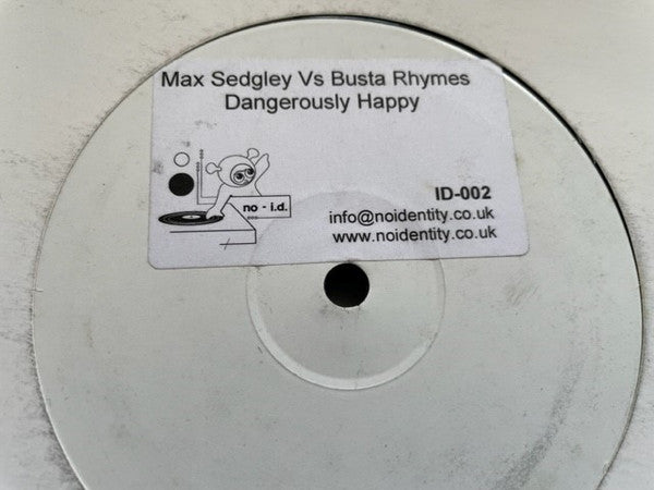 Max Sedgley Vs Busta Rhymes : Dangerously Happy (12", S/Sided, Unofficial)