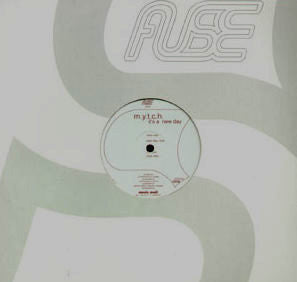 M.Y.T.C.H. : It's A New Day (12")