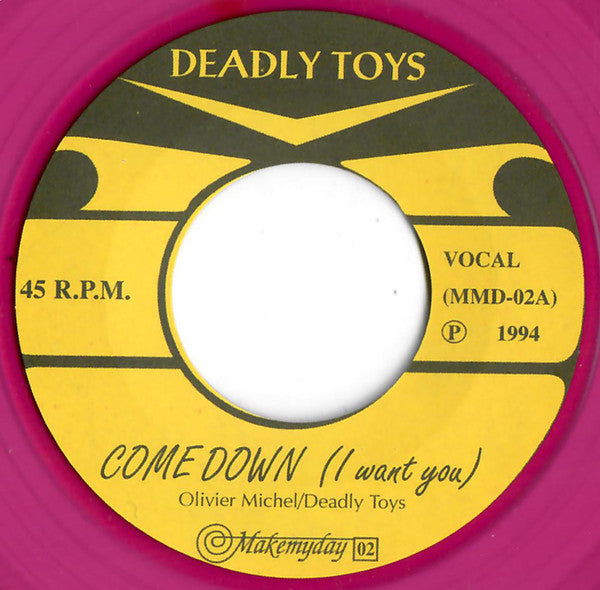 Deadly Toys (2) : Come Down (7", Single, Ltd, Num, Pur)