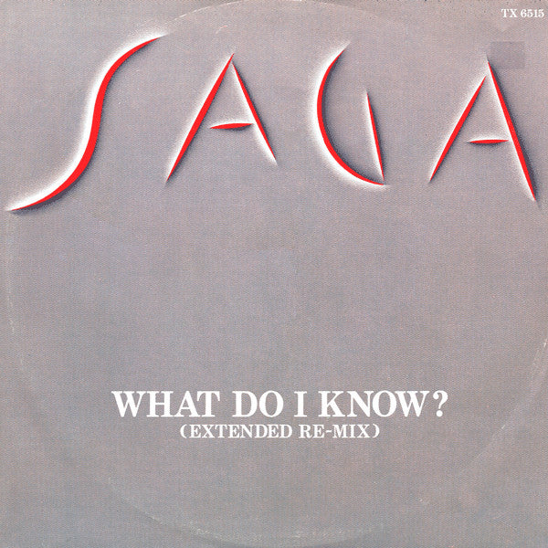 Saga (3) : What Do I Know? (12", Single)
