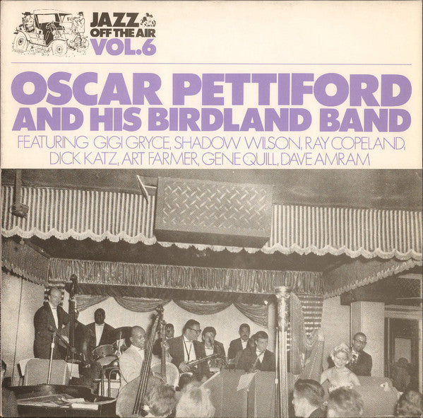 Oscar Pettiford And His Birdland Band : Jazz Off The Air Vol.6 (LP, Album)