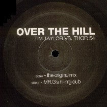 Tim Taylor vs. Thor 54 : Over The Hill (12")