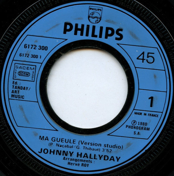 Johnny Hallyday : Ma Gueule (7", Single)