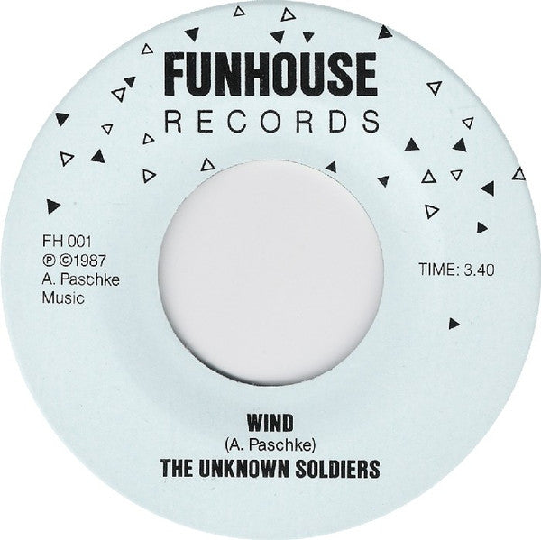 The Unknown Soldiers : I Quit Today / Wind (7")