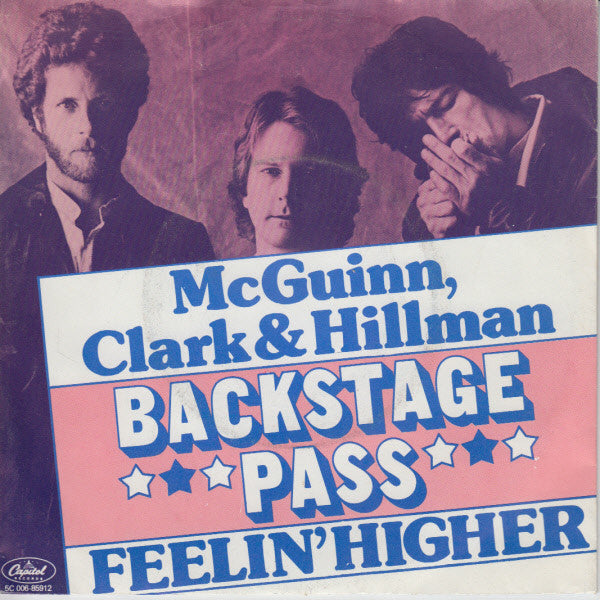 McGuinn, Clark & Hillman : Backstage Pass (7", Single)