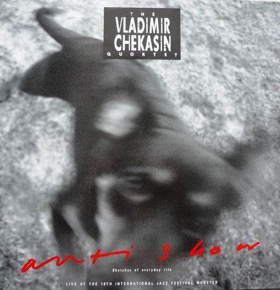 The Vladimir Chekasin Quartet : Anti-Show (LP, Album, Ltd)