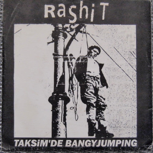Rashit : Taksim'de Bangyjumping (7", EP, Cle)